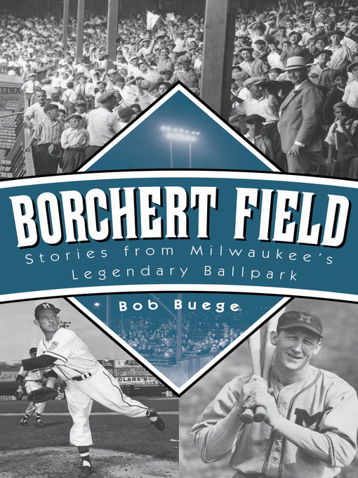 Title details for Borchert Field by Bob Buege - Available
